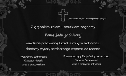 Zdjęcie do Z głębokim żalem i smutkiem przyjęliśmy wiadomość o śmierci wieloletniej pracownicy Urzędu Gminy w Jednorożcu