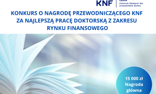 Zdjęcie do XV edycja Konkursu o Nagrodę Przewodniczącego KNF za najlepszą pracę doktorską z zakresu rynku finansowego