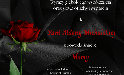 Zdjęcie do Wyrazy wsp&oacute;łczucia dla Pani Aldony Michalskiej z powodu śmierci Mamy