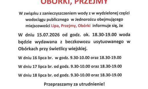 Zdjęcie do UWAGA MIESZKAŃCY OB&Oacute;RKI, PRZEJMY - harmonogram dostaw wody